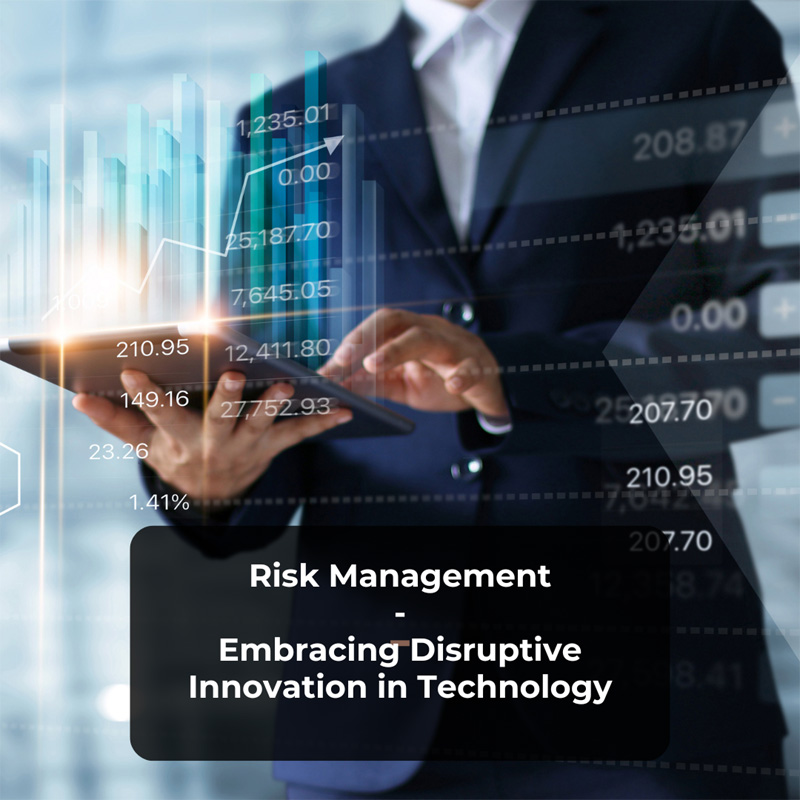 Risk Management – Embracing Disruptive Innovation in Technology copy